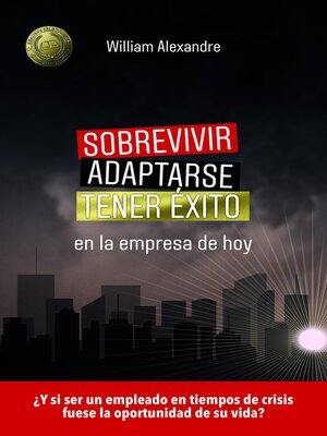 cover image of Sobrevivir, adaptarse y tener éxito en la empresa de hoy